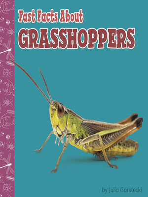 cover image of Fast Facts About Grasshoppers
